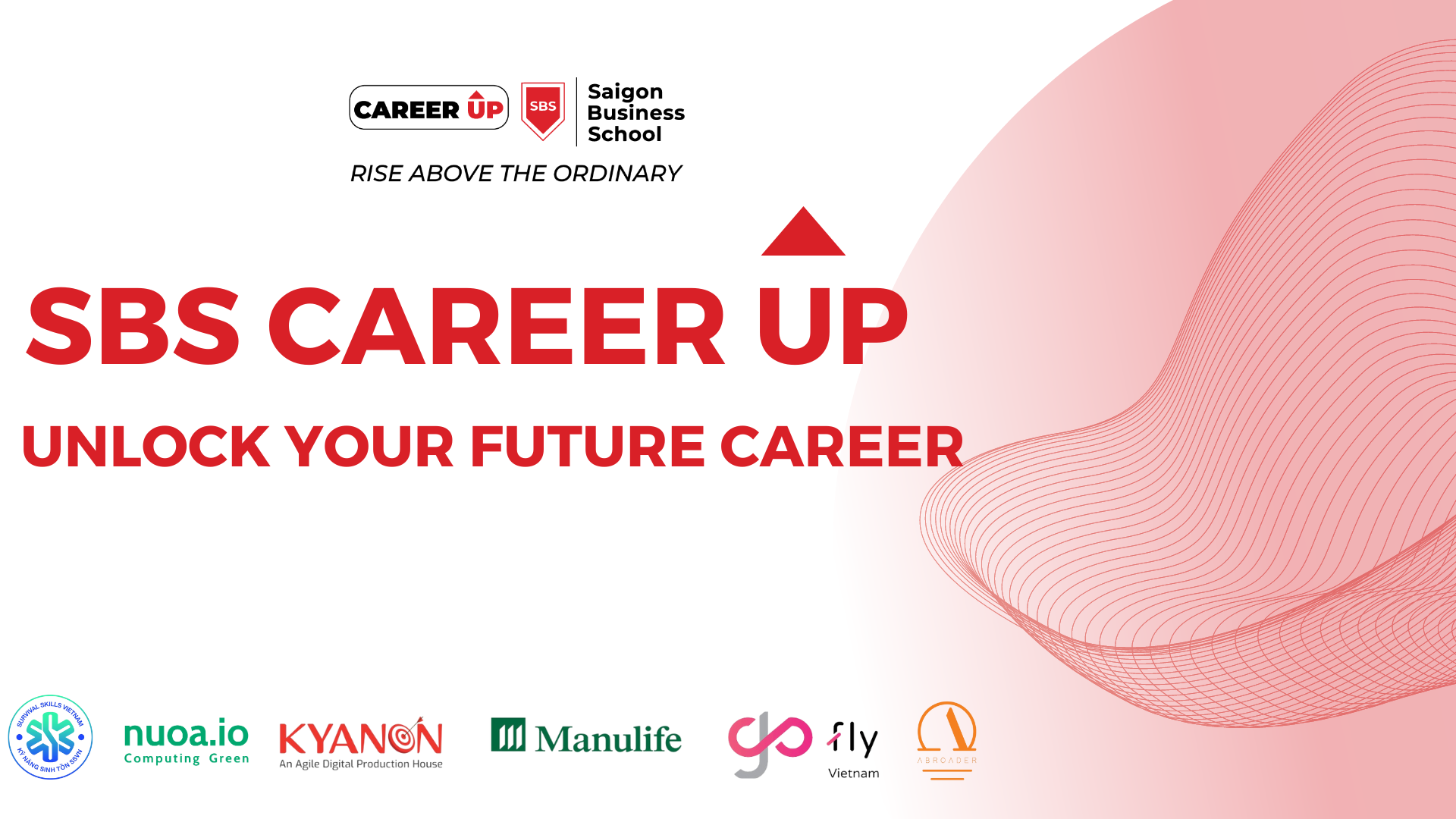 SBS CAREER UP – MỞ KHOÁ TƯƠNG LAI NGHỀ NGHIỆP NGAY TỪ NĂM NHẤT