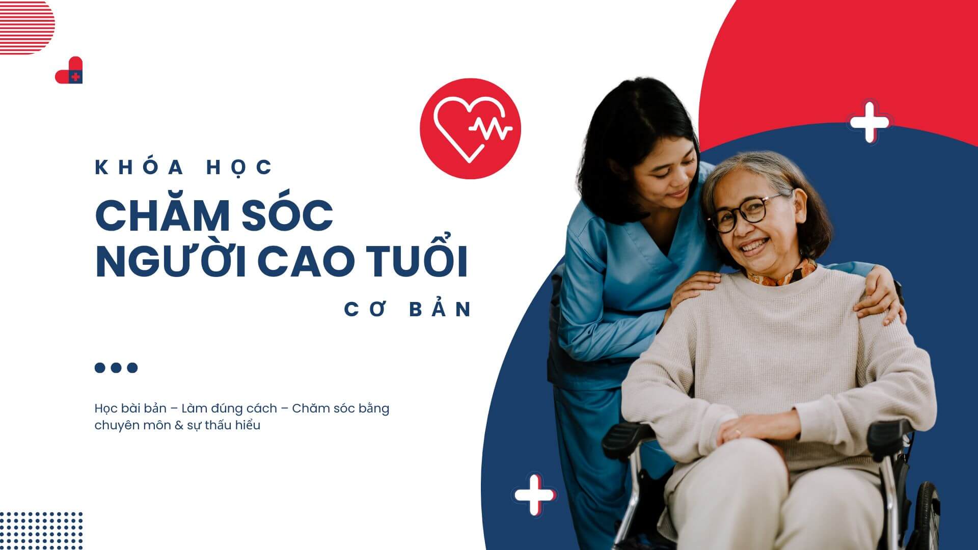 KHÓA HỌC CHĂM SÓC NGƯỜI CAO TUỔI CƠ BẢN
